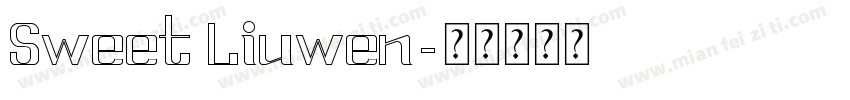 Sweet Liuwen字体转换